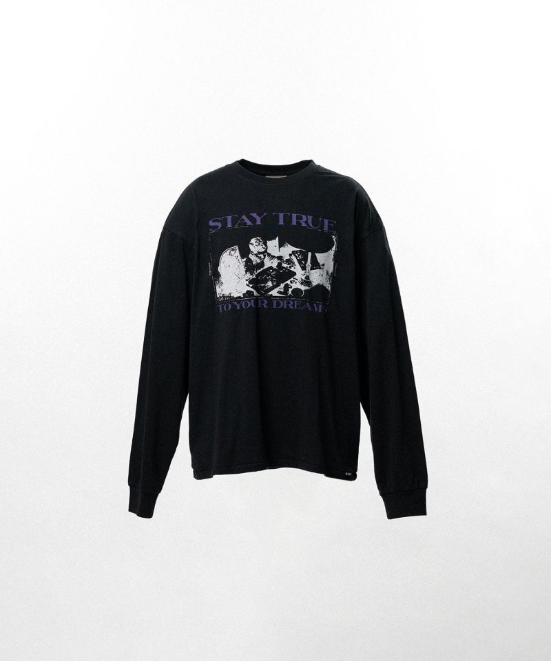  "STAY TRUE TO YOUR DREAM"L/S T-shirt