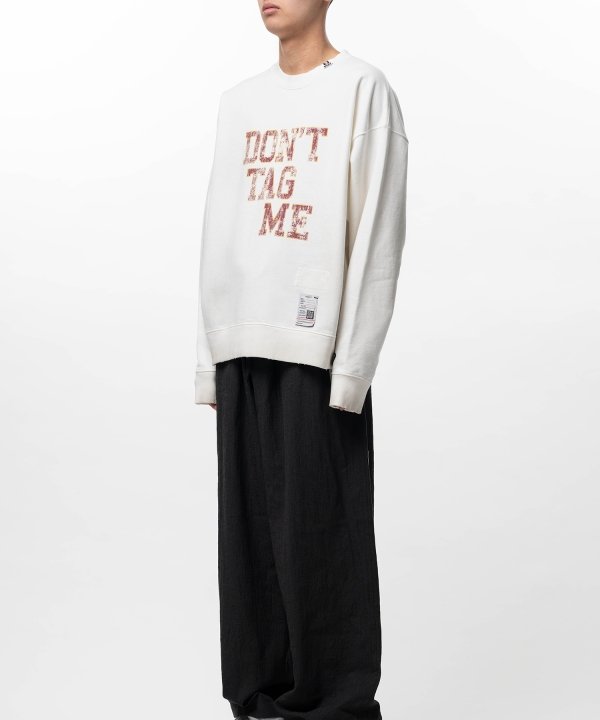 Don't Tag Me Printed Sweatshirt