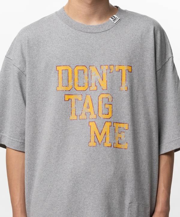 Don't Tag Me Printed T-shirt