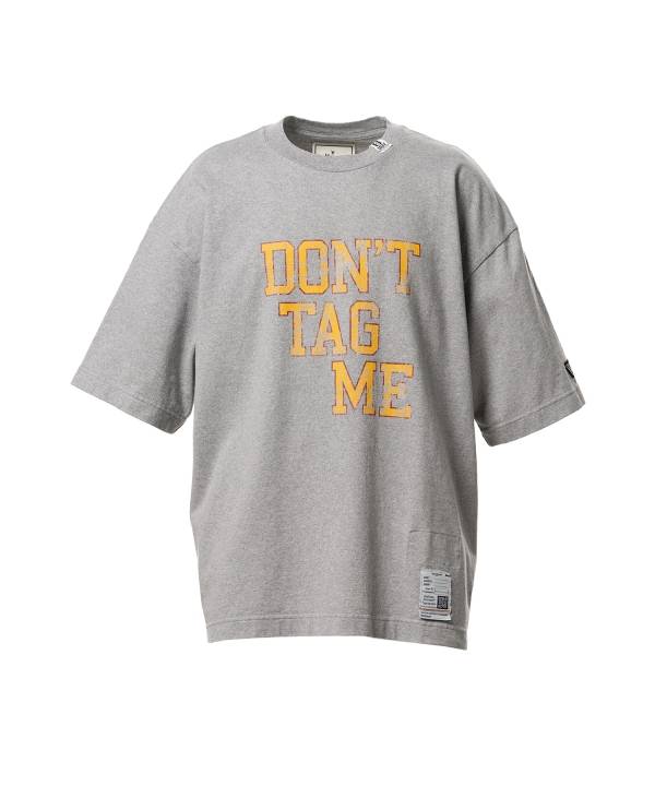Don't Tag Me Printed T-shirt