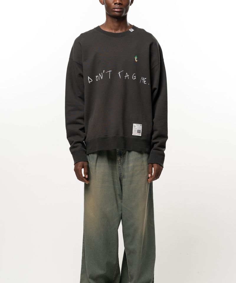 Don't Tag Me. Sweatshirt