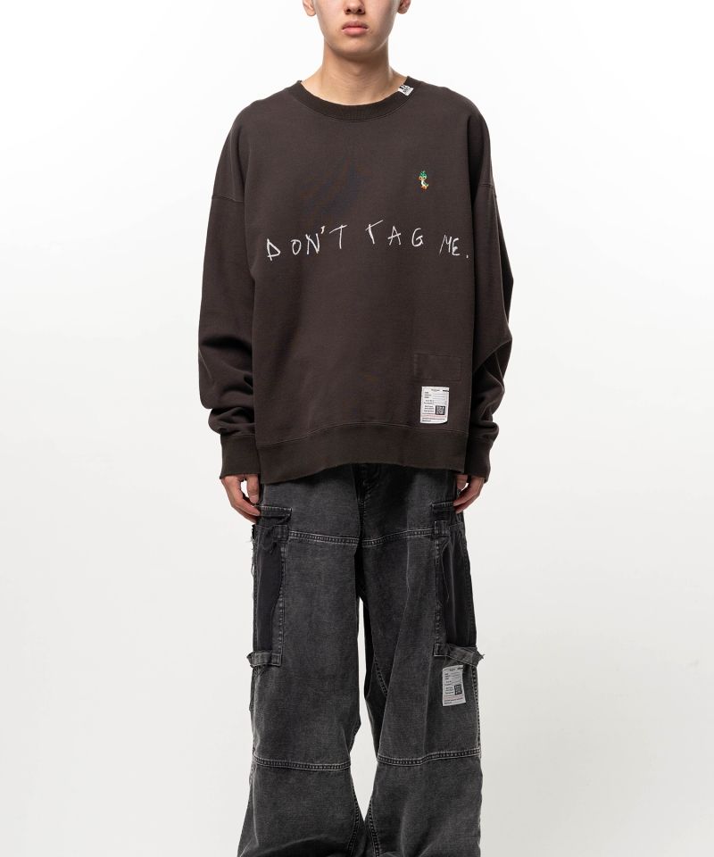 Don't Tag Me. Sweatshirt