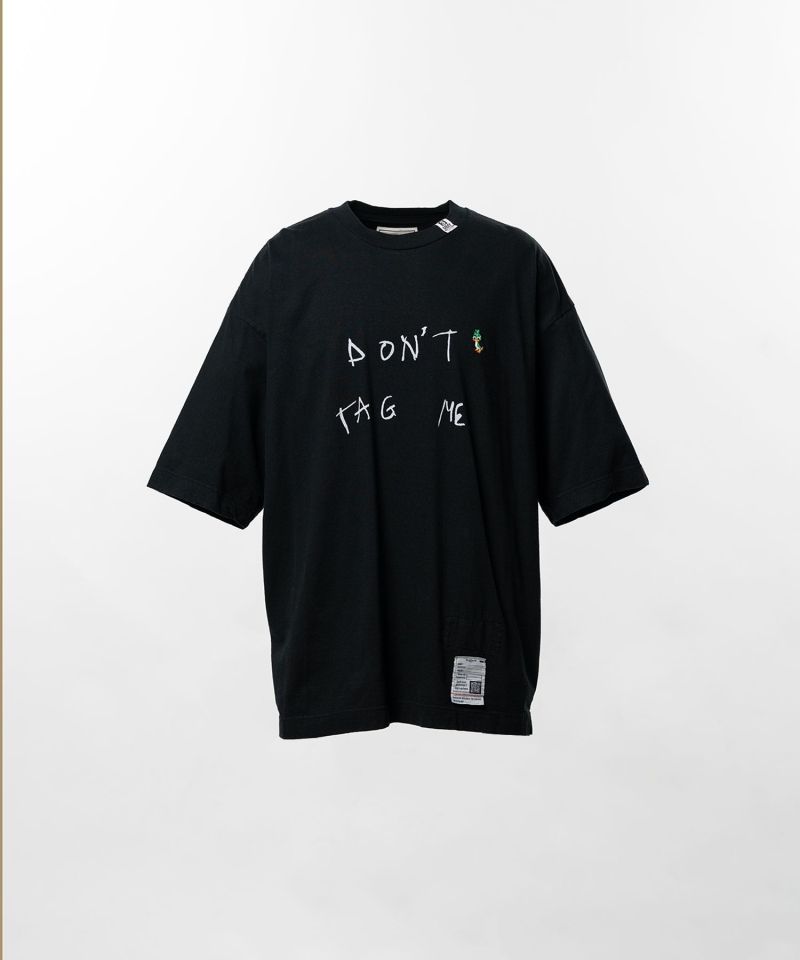 Don't Tag Me. Printed T-shirt