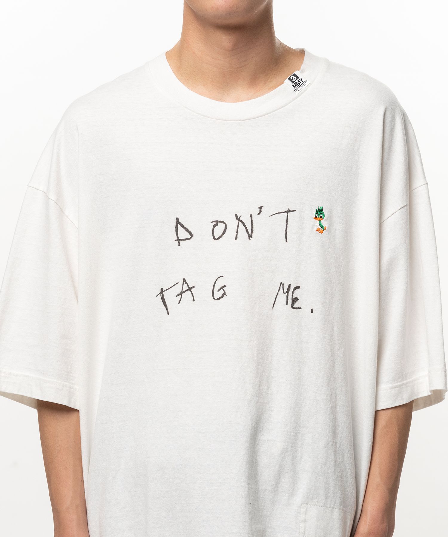 Don't Tag Me. Printed T-shirt