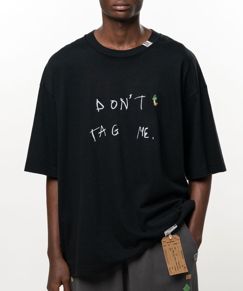 Don't Tag Me. Printed T-shirt