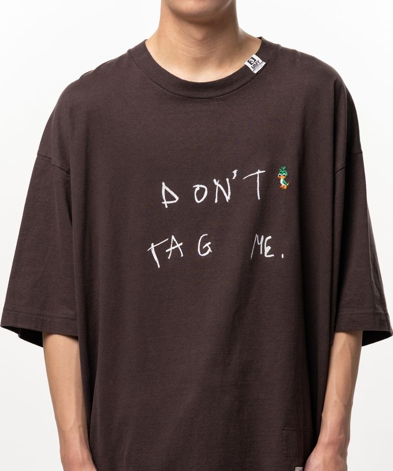 Don't Tag Me. Printed T-shirt