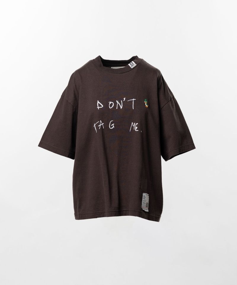 Don't Tag Me. Printed T-shirt